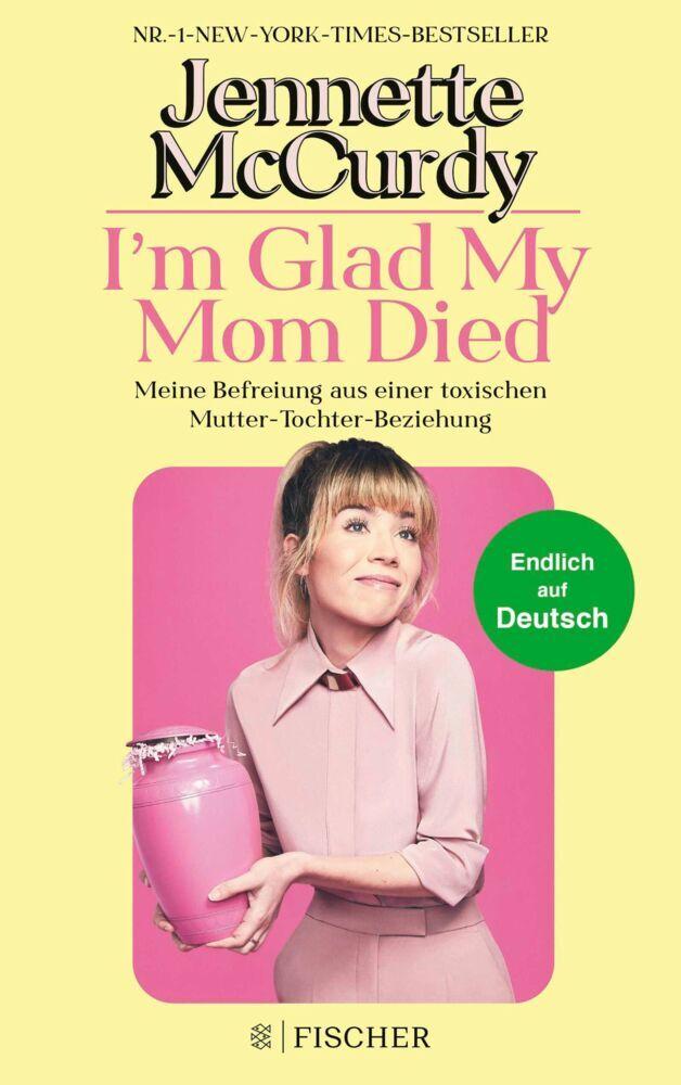 Buchcover: I'm Glad My Mom Died