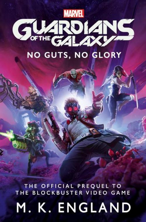 Buchcover: Marvel's Guardians of the Galaxy: No Guts, No Glory