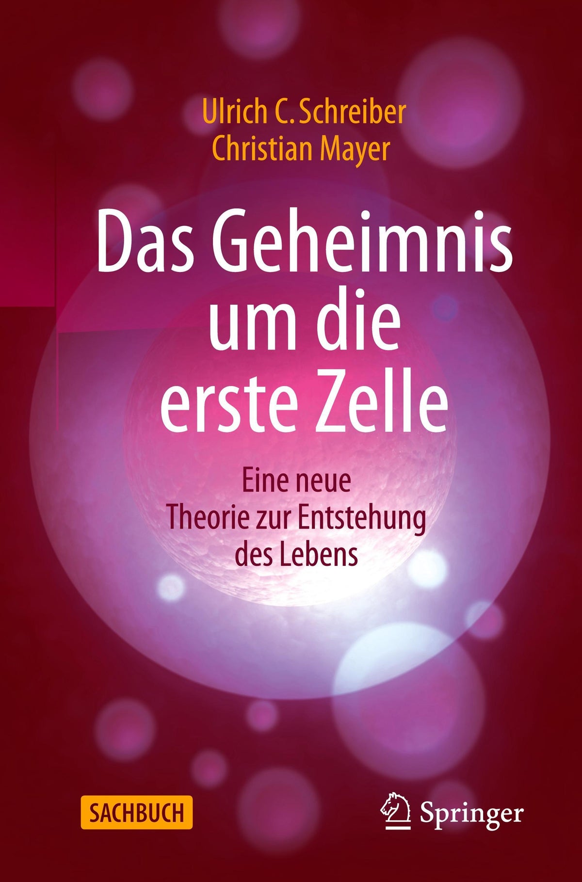 Buchcover: Das Geheimnis um die erste Zelle