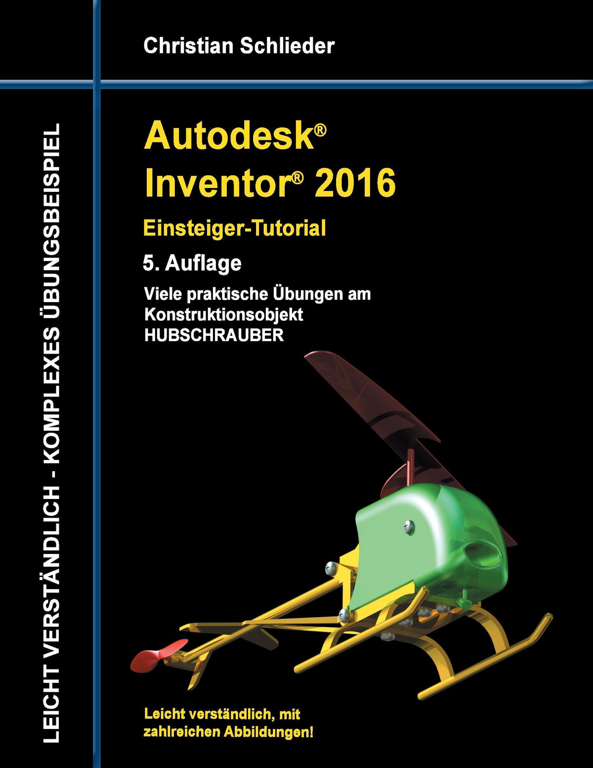 Buchcover: Autodesk Inventor 2016 - Einsteiger-Tutorial Hubschrauber