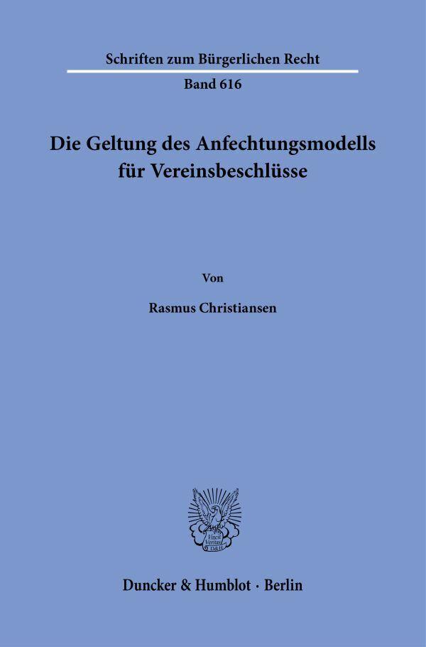 Die Geltung des Anfechtungsmodells für Vereinsbeschlüsse