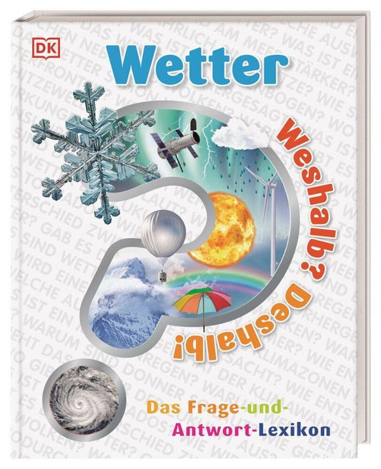 Weshalb? Deshalb! Wetter