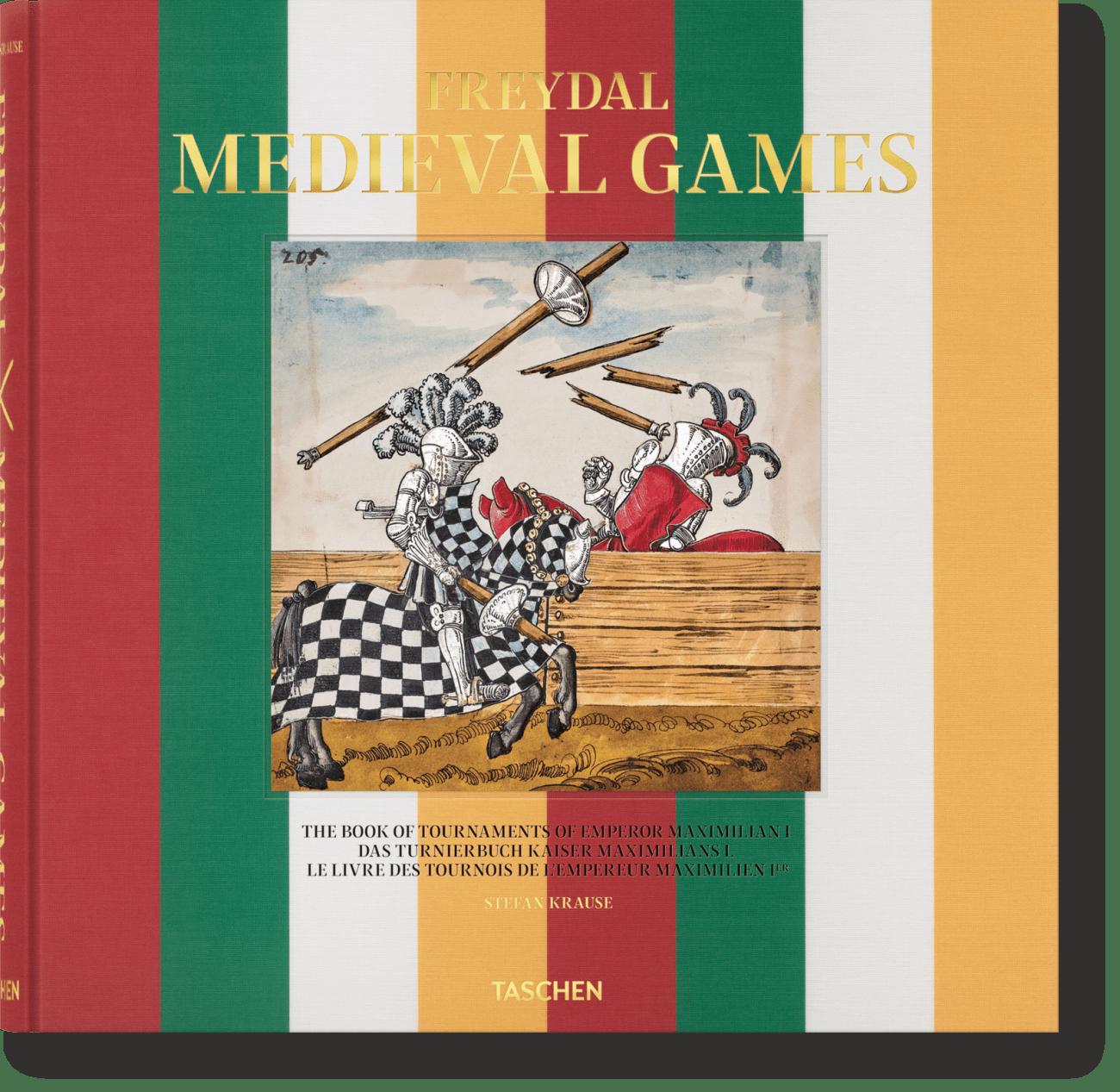 Freydal. Medieval Games. The Book of Tournaments of Emperor Maximilian I