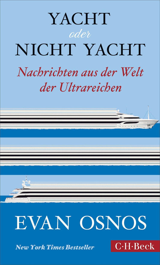 Osnos, Evan/Yacht oder nicht Yacht