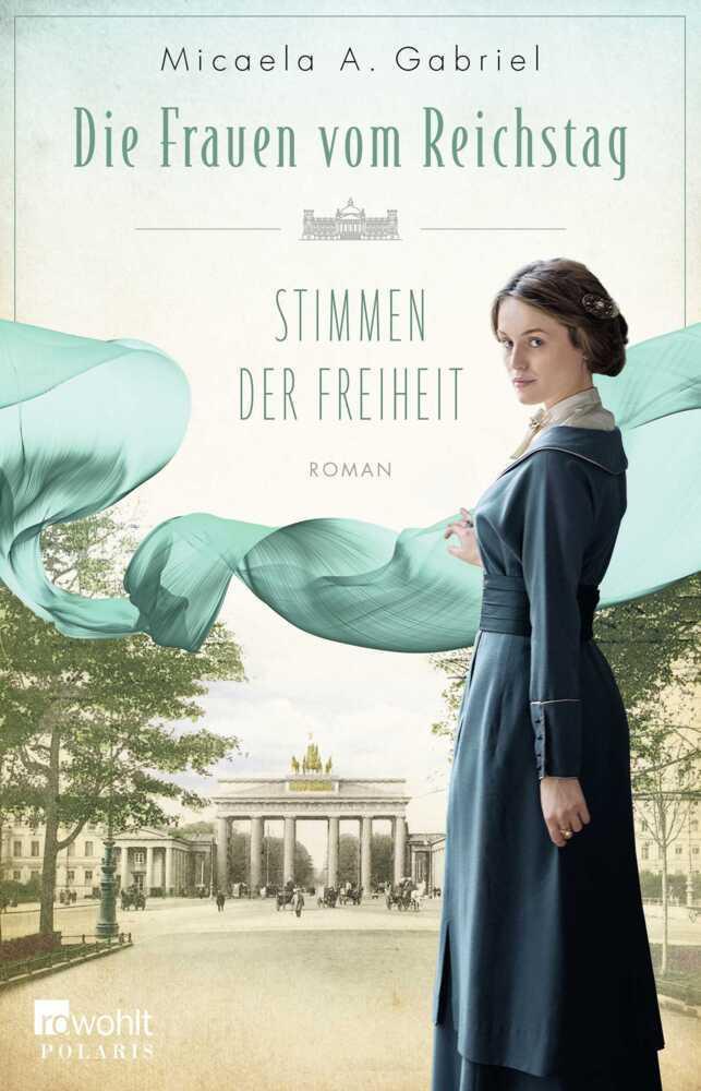 Die Frauen vom Reichstag: Stimmen der Freiheit