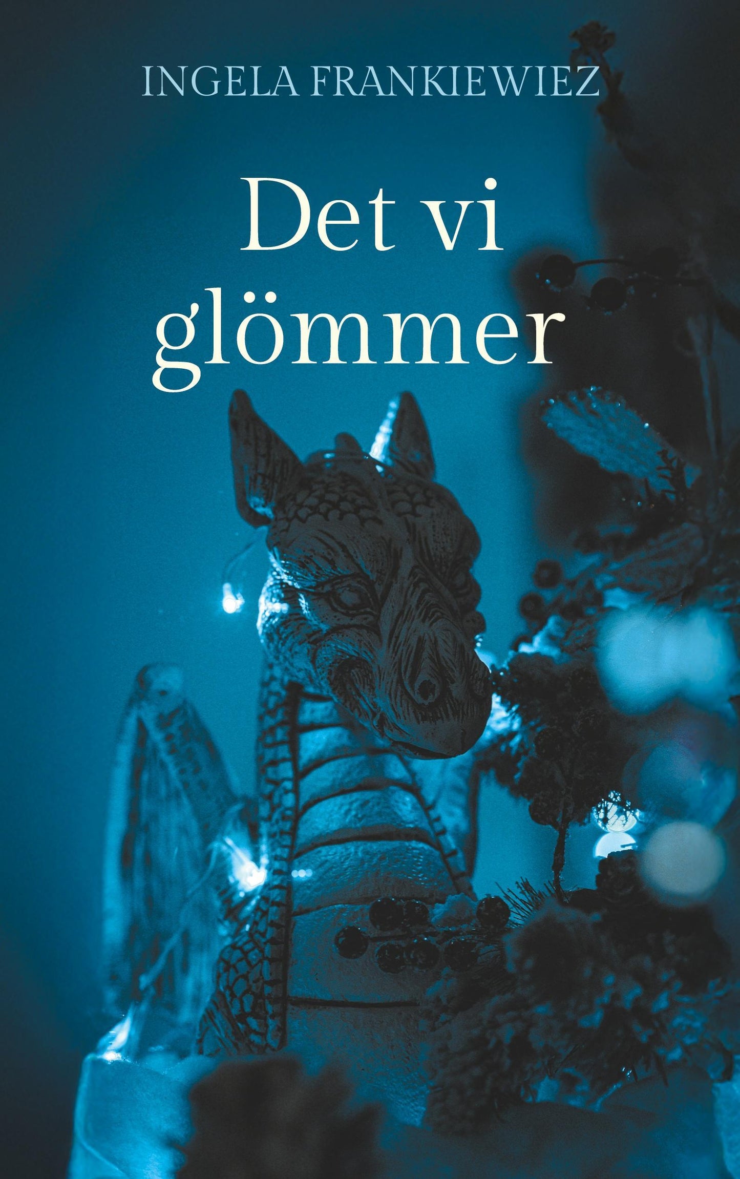 Det vi glömmer