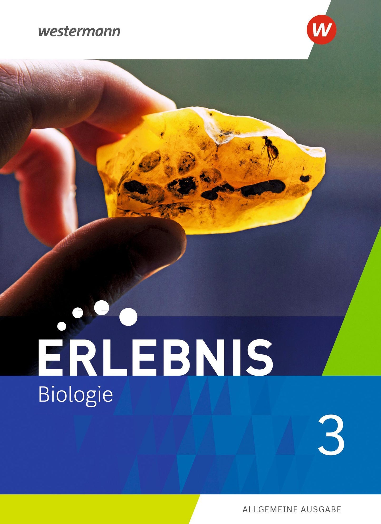Erlebnis Biologie 3. Schulbuch. Allgemeine Ausgabe