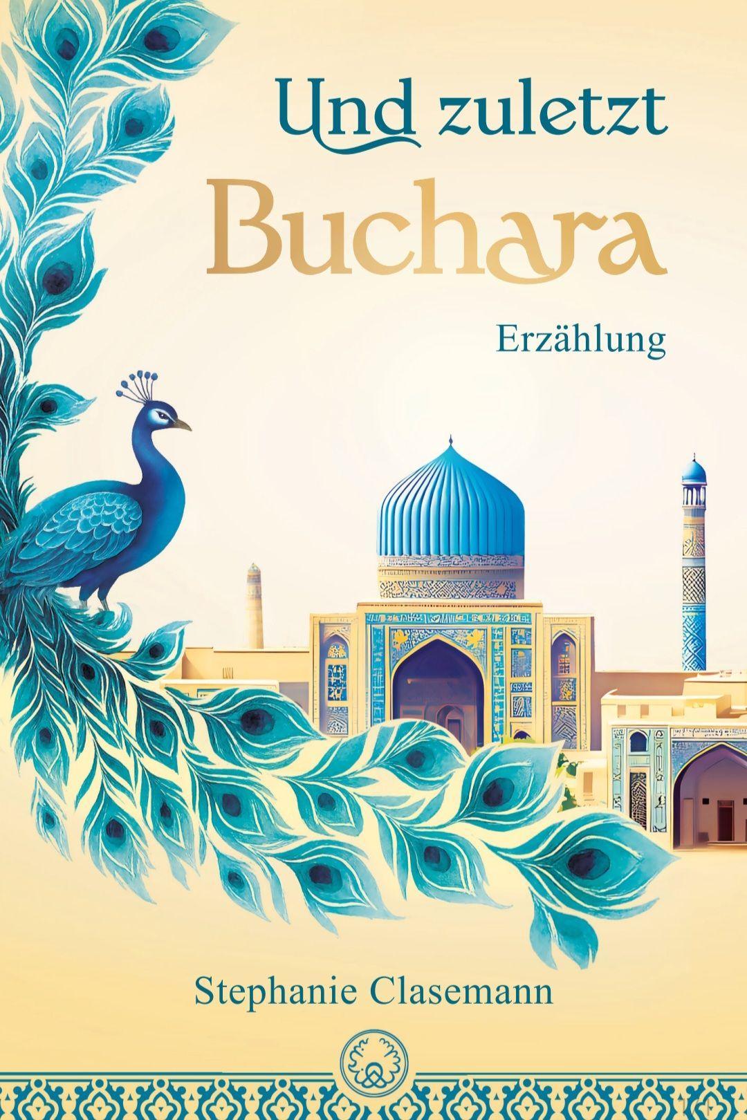 Buchcover: Und zuletzt Buchara