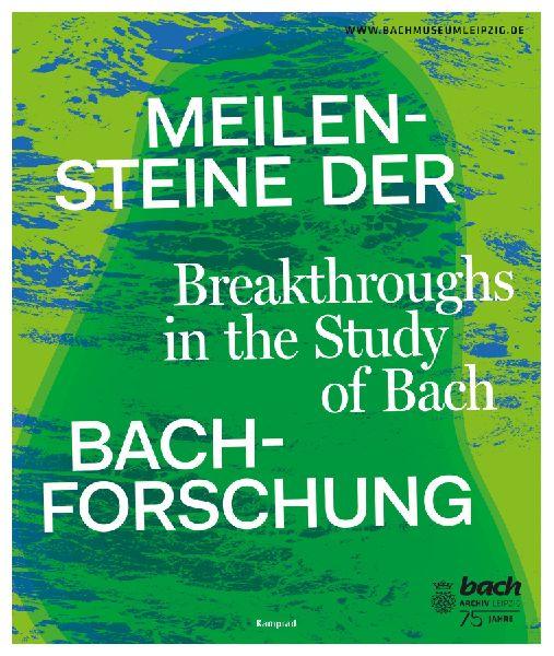 Meilensteine der Bach-Forschung