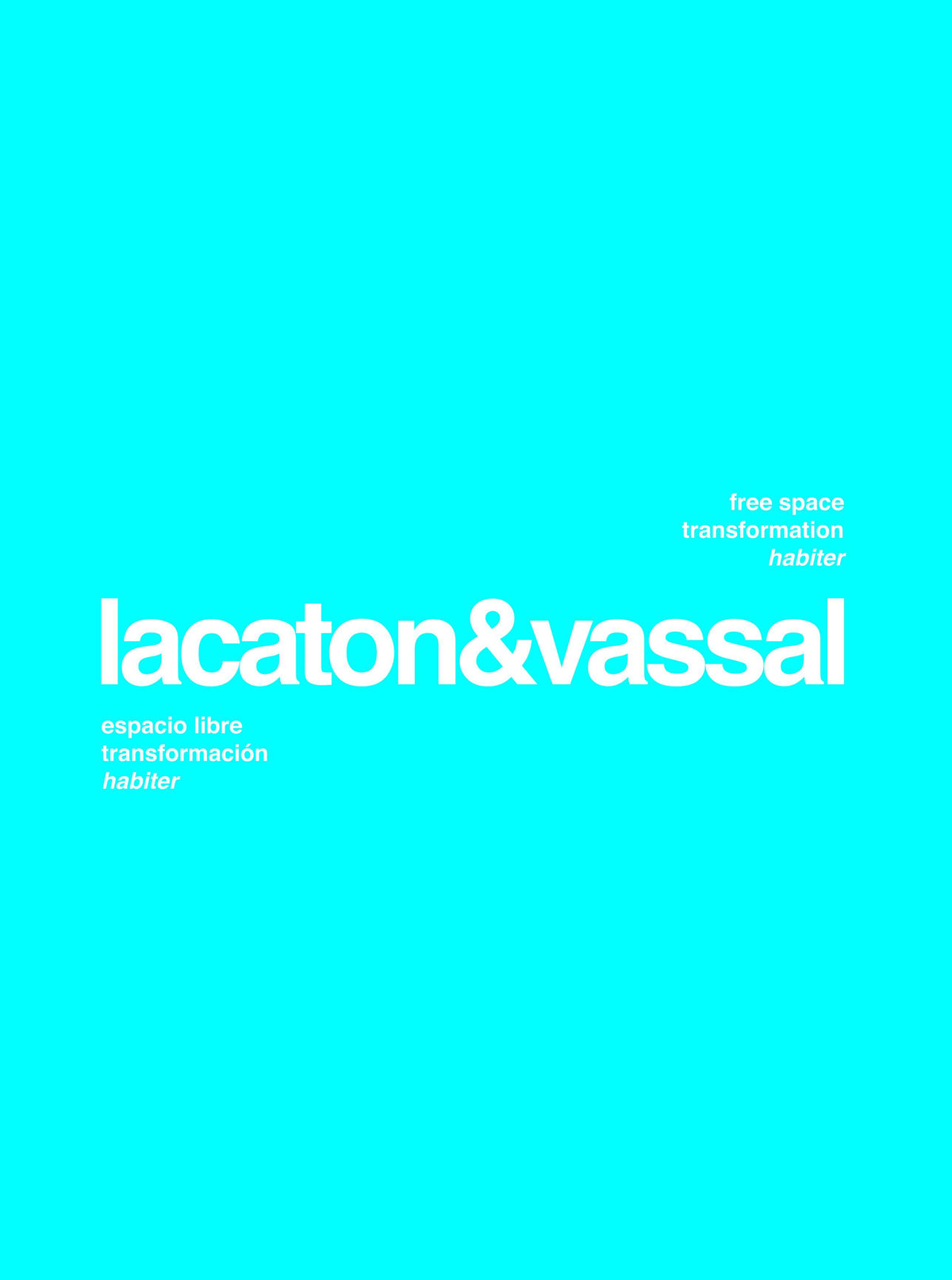 Buchcover: Lacaton & Vassal. Free space, transformation, habiter