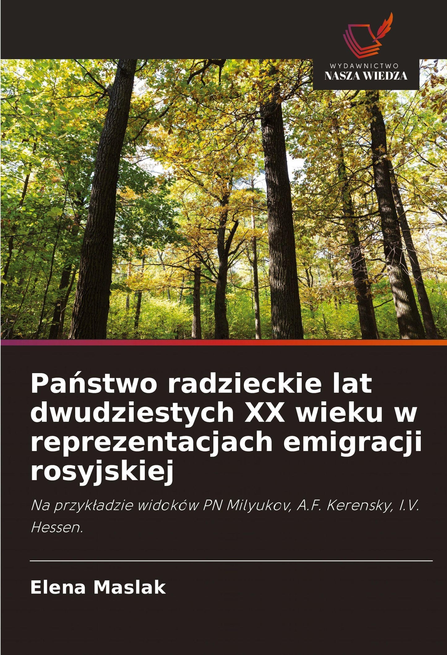 Pa¿stwo radzieckie lat dwudziestych XX wieku w reprezentacjach emigracji rosyjskiej