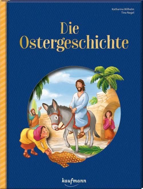 Wilhelm, Katharina/Die Ostergeschichte