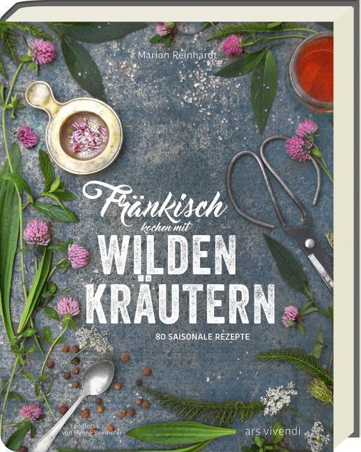 Buchcover: Fränkisch kochen mit wilden Kräutern