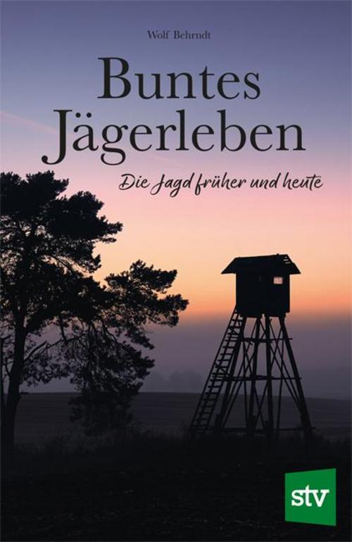 Buchcover: Buntes Jägerleben
