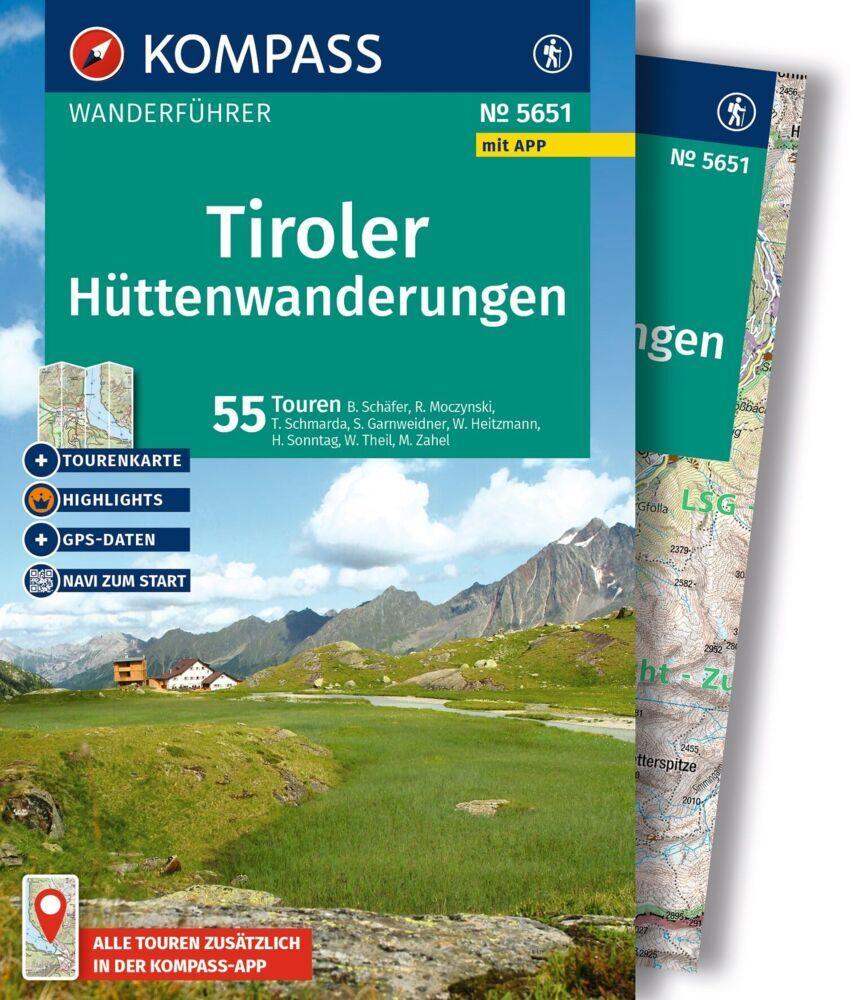 KOMPASS Wanderführer Tiroler Hüttenwanderungen, 55 Touren mit Extra-Tourenkarte