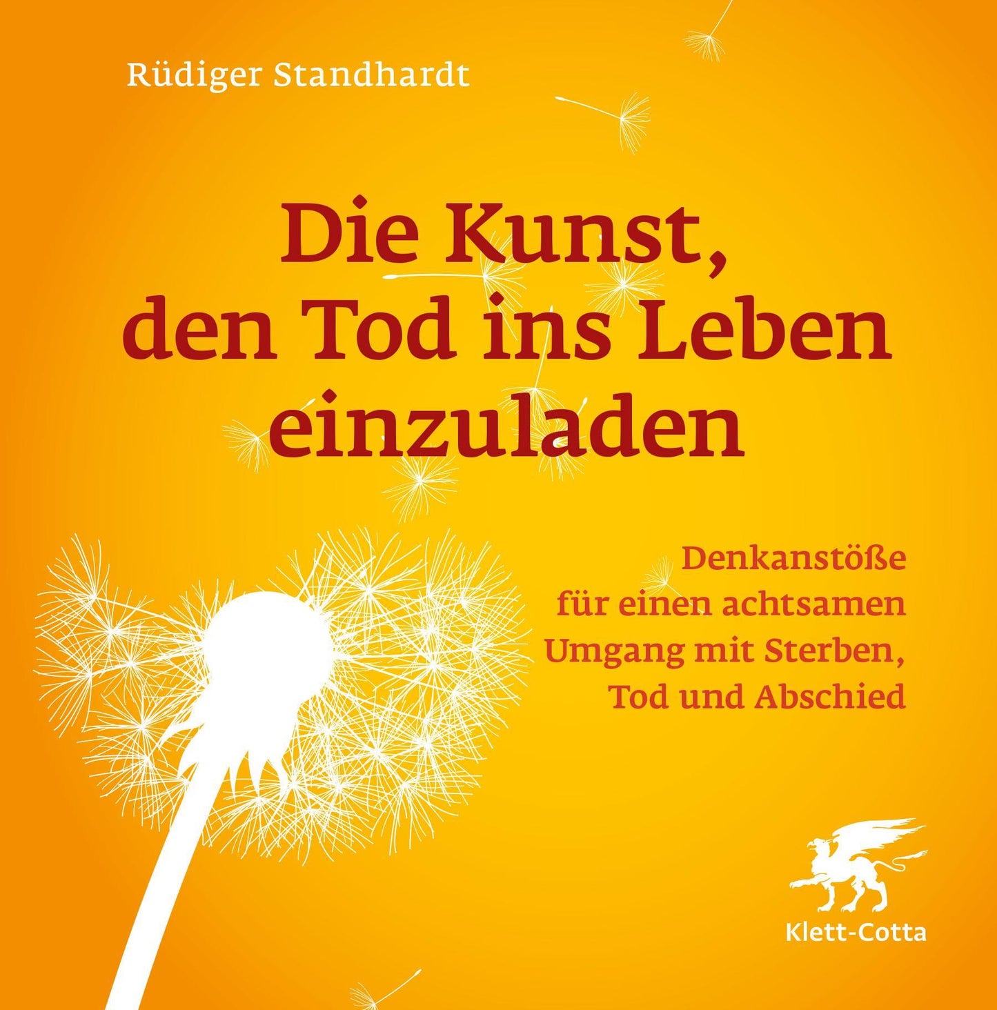 Die Kunst, den Tod ins Leben einzuladen