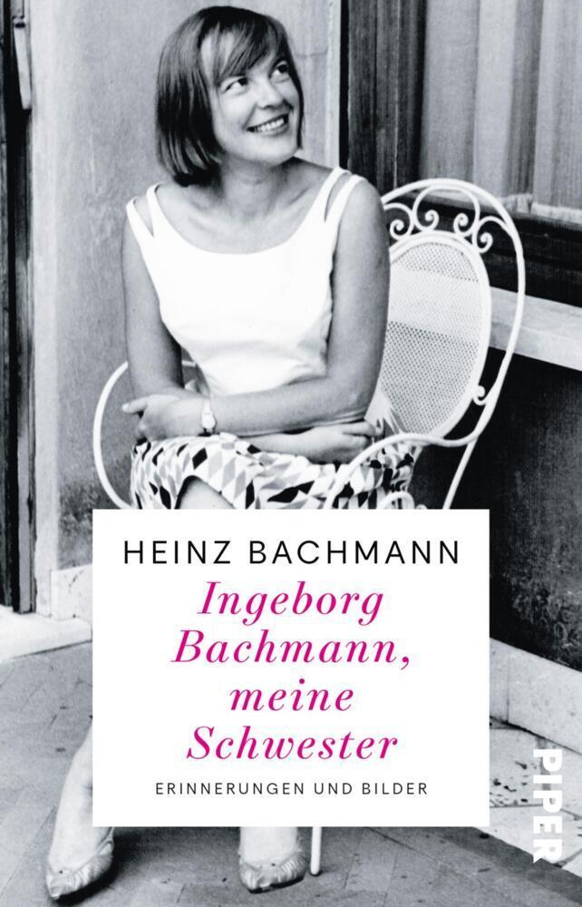 Buchcover: Bachmann, Heinz/Ingeborg Bachmann, meine Schwester