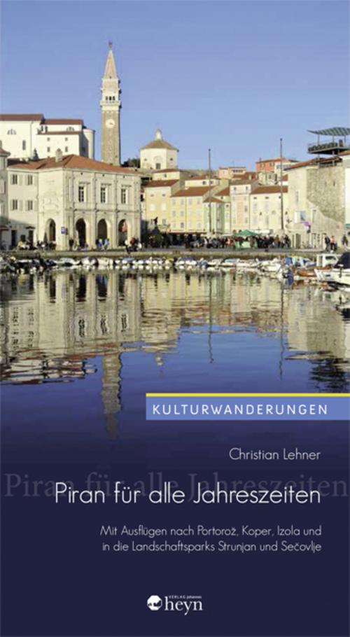 Piran für alle Jahreszeiten