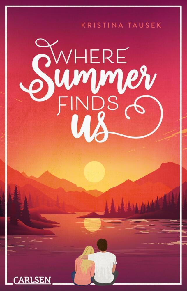 Tausek, Kristina/Where Summer Finds Us