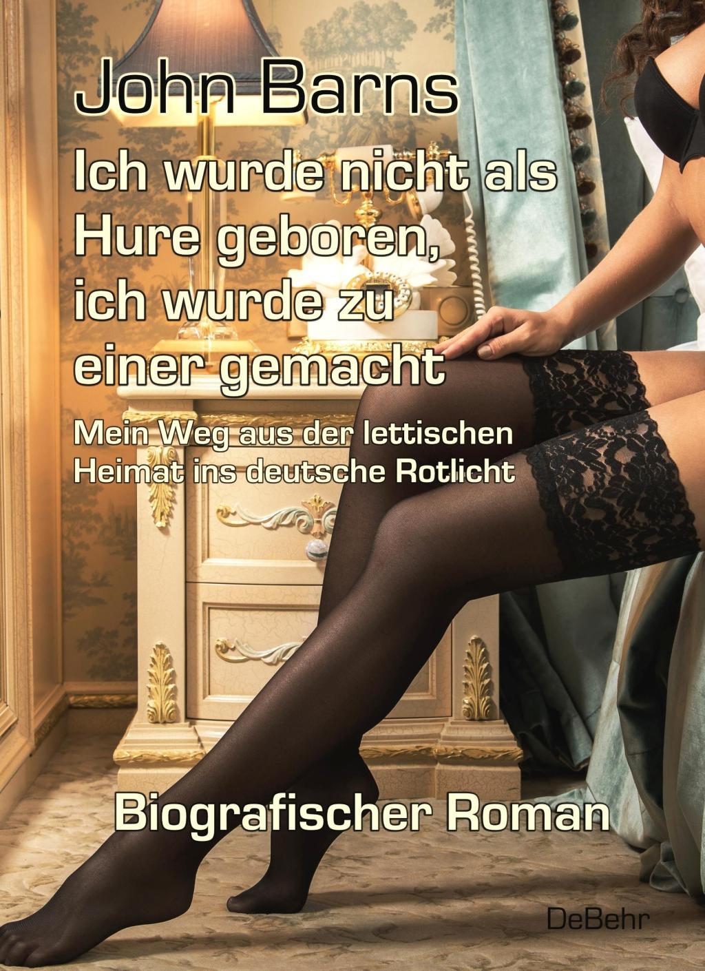 Ich wurde nicht als Hure geboren, ich wurde zu einer gemacht