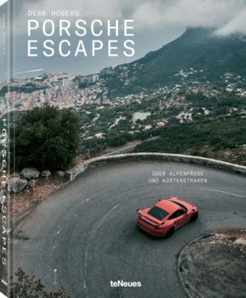 Porsche Escapes: Über Alpenpässe und Küstenstraßen
