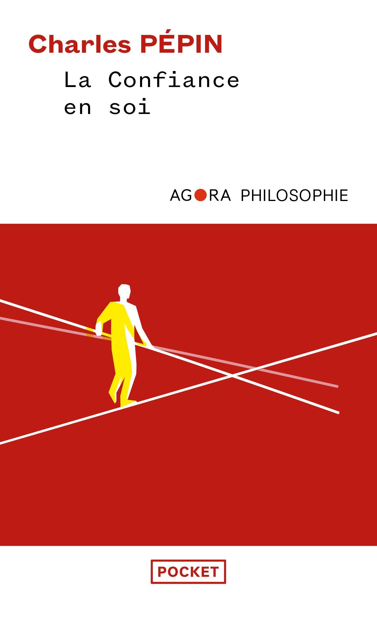 La Confiance En Soi. Une Philosophie