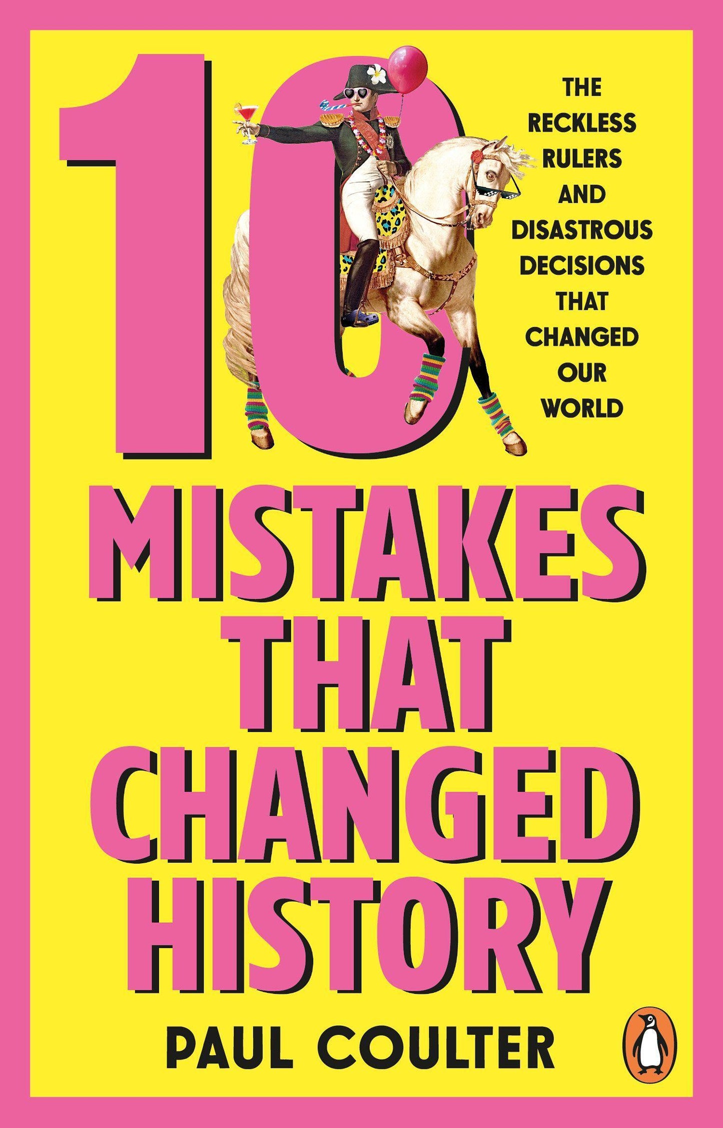 10 Mistakes That Changed History