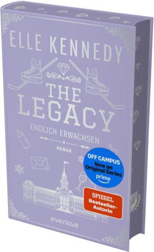 The Legacy – Endlich erwachsen (Off-Campus 5): Roman | Weiterlesen nach der Amazon Prime Serie: Vier Novellas über das turbulente Leben der Paare nach dem Happy End