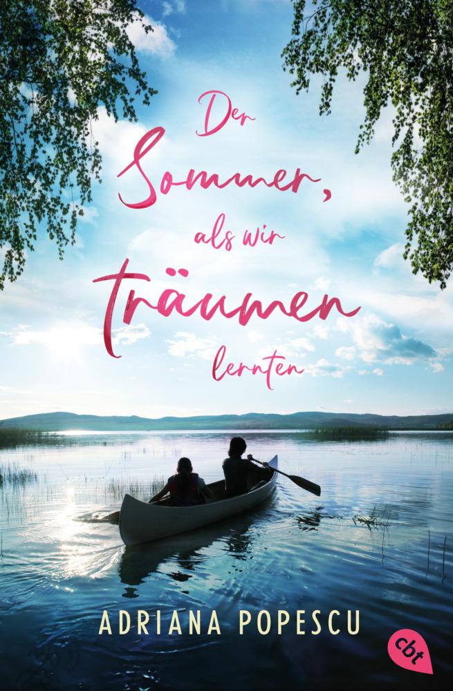 Der Sommer, als wir träumen lernten