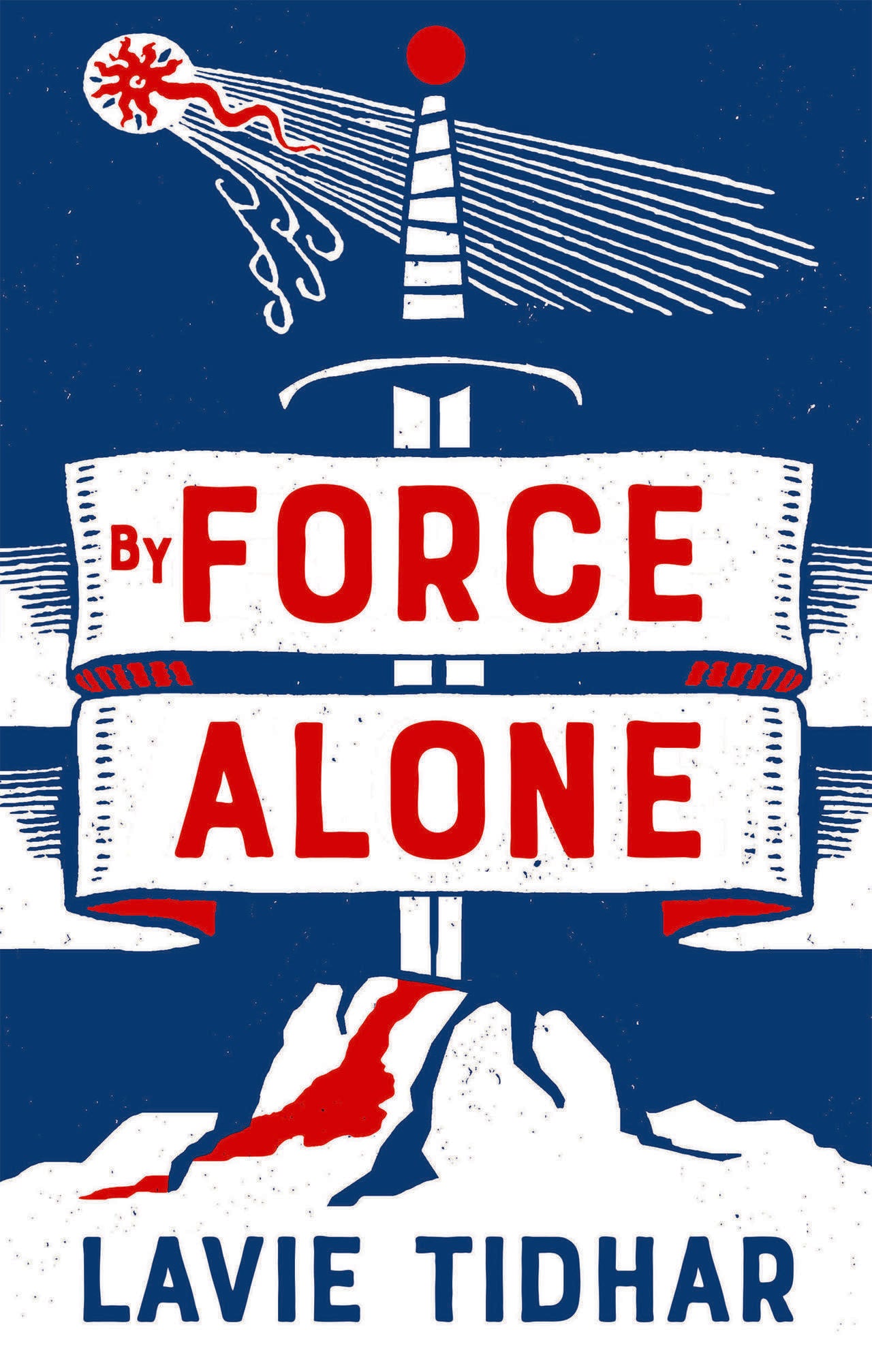 By Force Alone