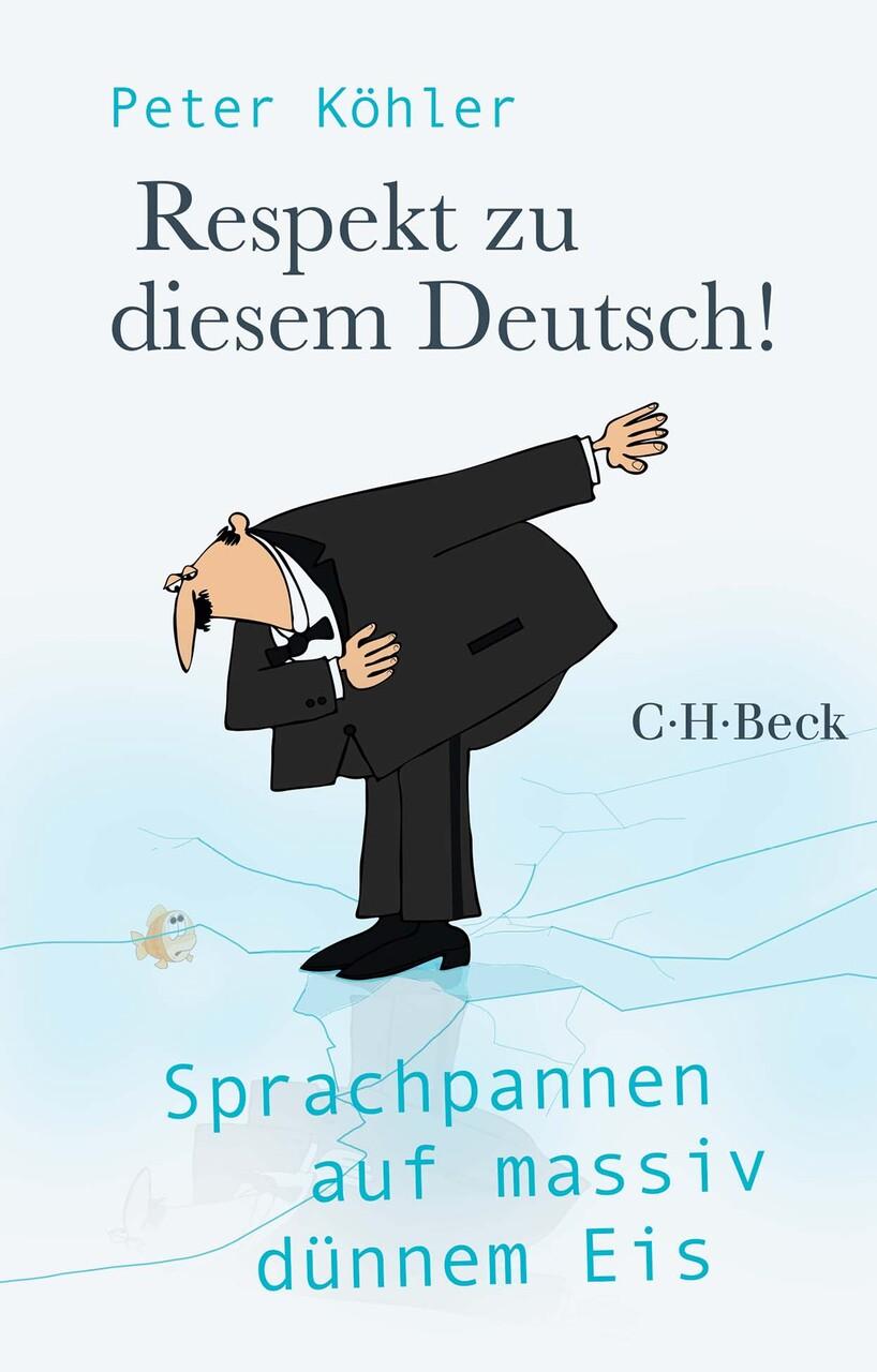 Buchcover: Respekt zu diesem Deutsch!