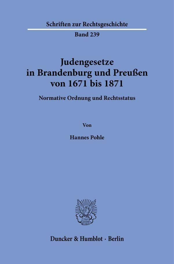 Judengesetze in Brandenburg und Preußen von 1671 bis 1871