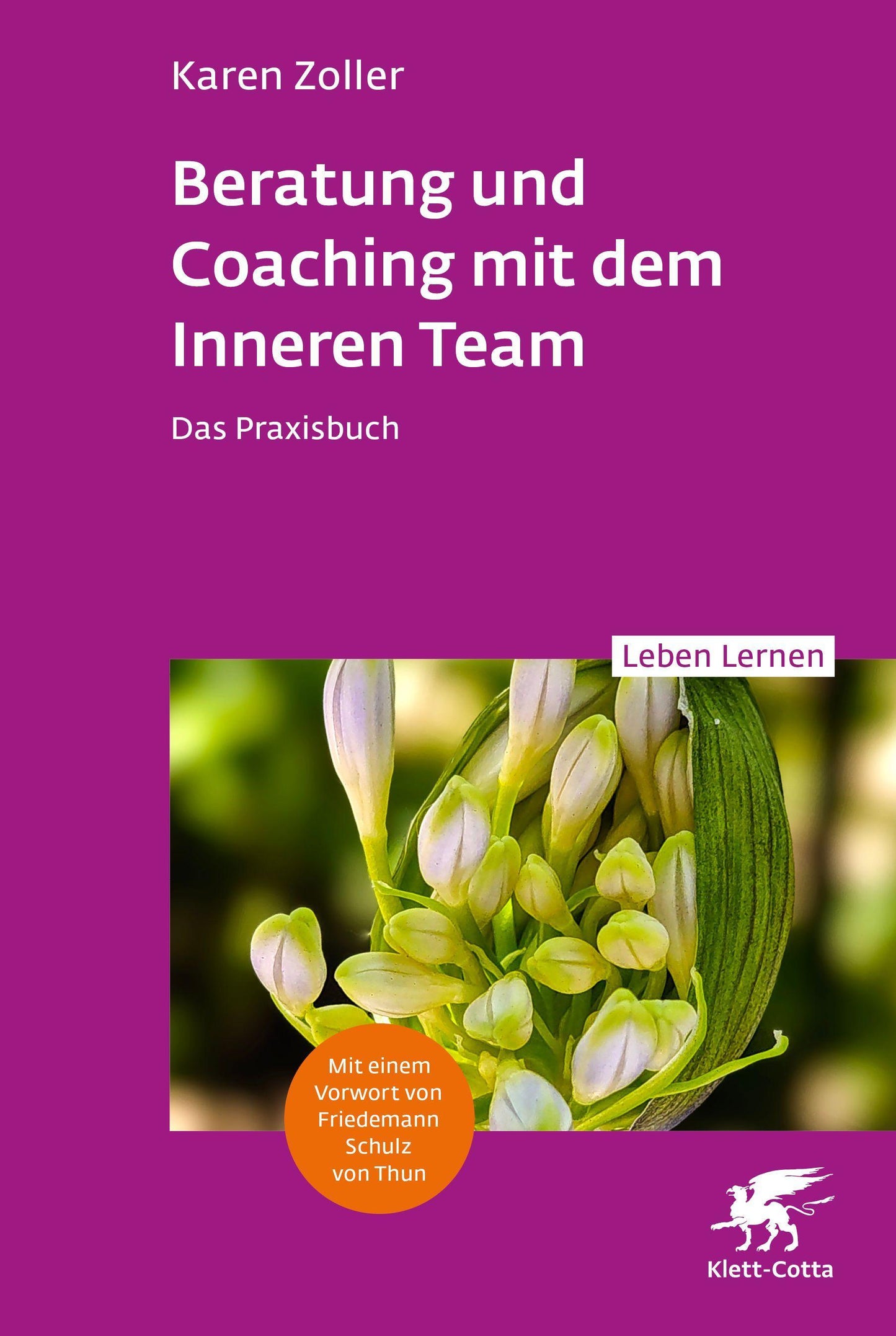 Beratung und Coaching mit dem Inneren Team (Leben Lernen, Bd. 365)