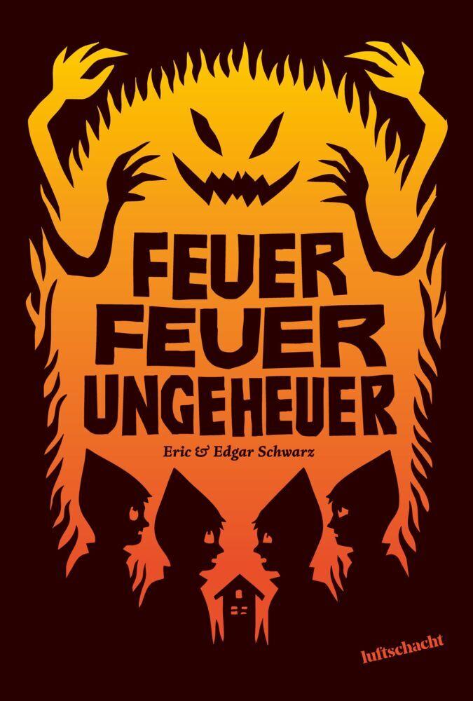 Feuer Feuer Ungeheuer