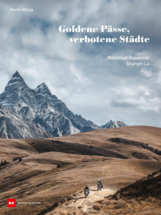 Goldene Pässe, verbotene Städte: Motorrad-Traumziel Shangri-La