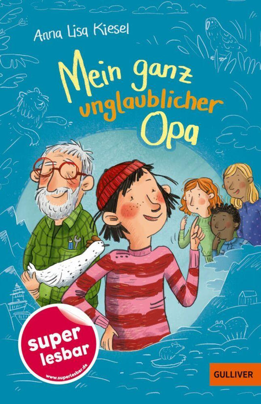 Kiesel, Anna Lisa/Mein ganz unglaublicher Opa