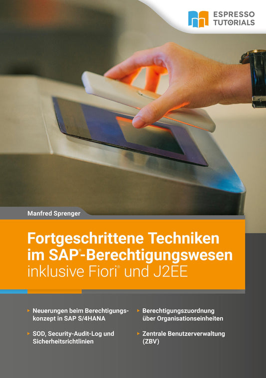Buchcover: Fortgeschrittene Techniken im SAP-Berechtigungswesen inklusive Fiori und J2EE