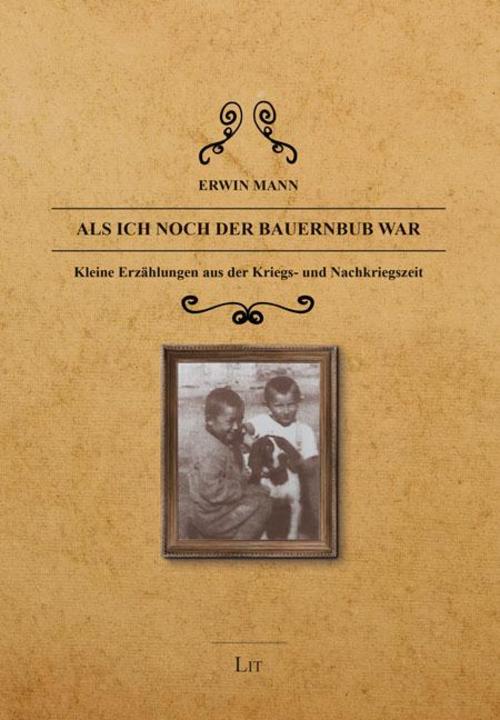 Als ich noch der Bauernbub war
