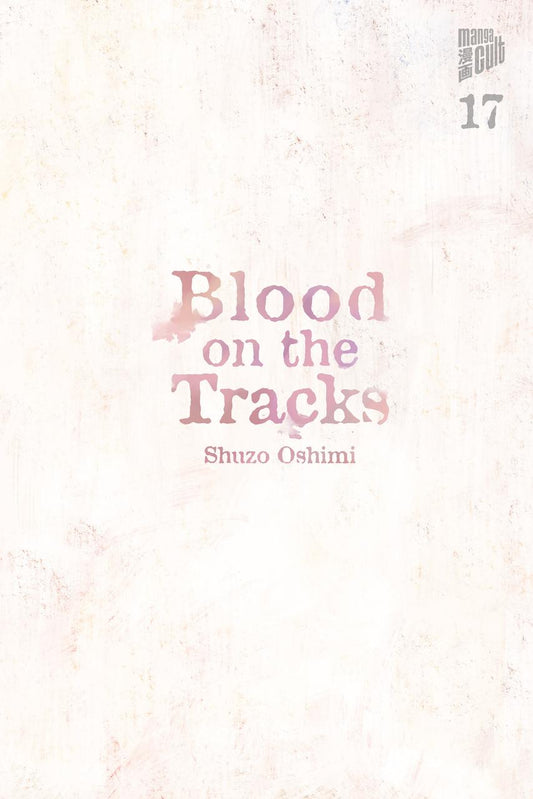 Blood on the Tracks 17
