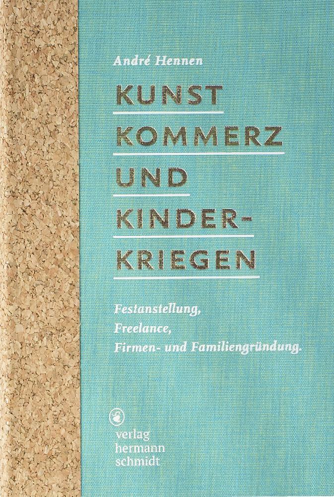 Buchcover: Kunst, Kommerz und Kinderkriegen