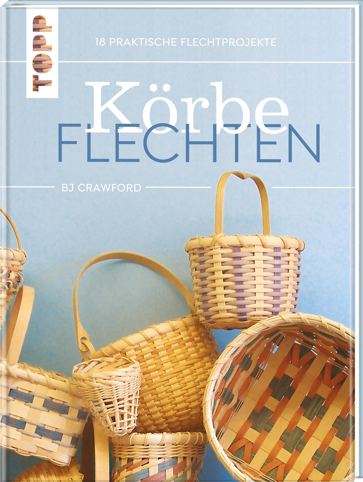 Buchcover: Körbe flechten. Werkbuch