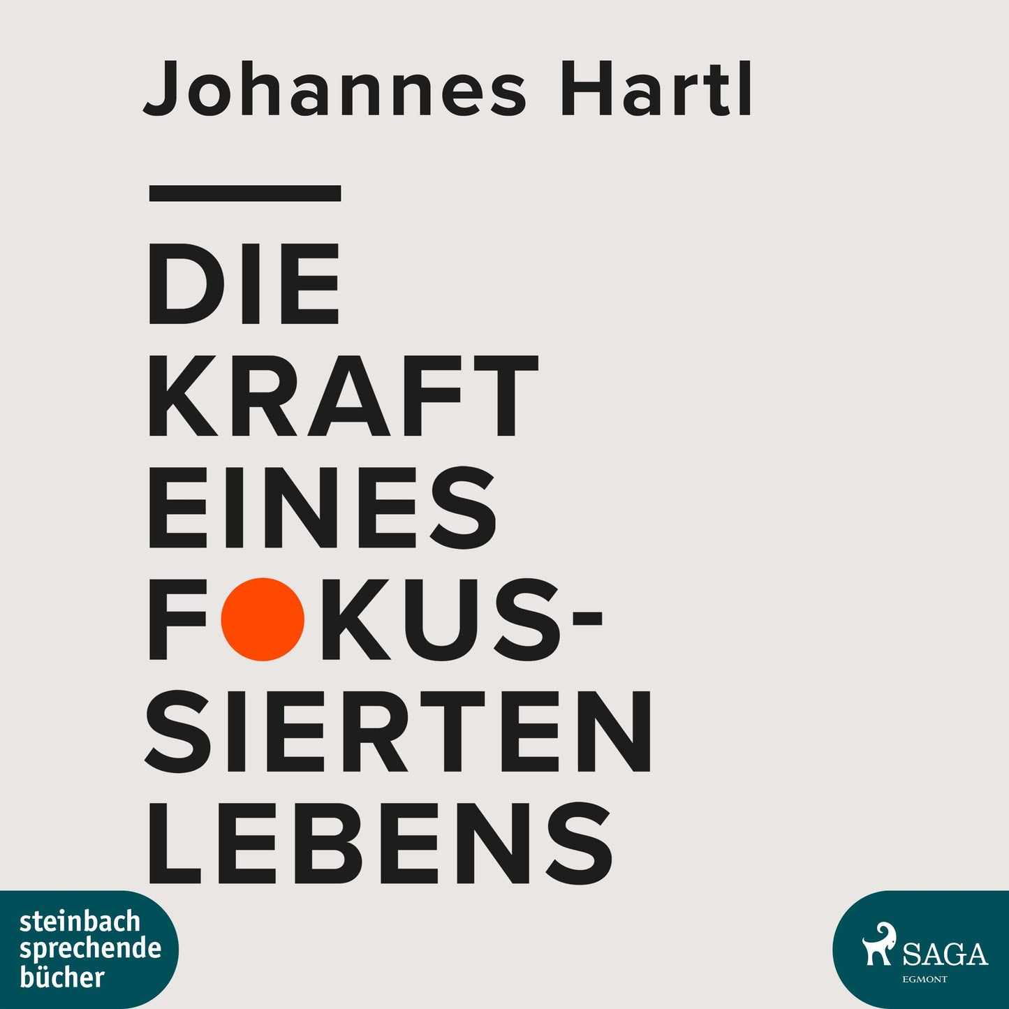 Die Kraft eines fokussierten Lebens