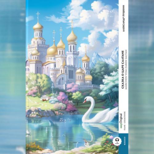 Skazka o zare Saltane / Märchen vom Zaren Saltan (Buch + Audio-Online) - Frank-Lesemethode - Kommentierte zweisprachige Ausgabe Russisch-Deutsch, m. 1 Audio, m. 1 Audio