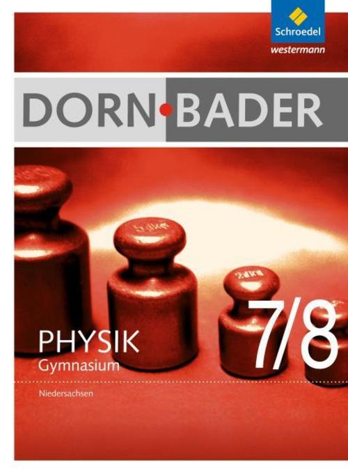 Dorn / Bader Physik 7 / 8. Schulbuch. Niedersachsen