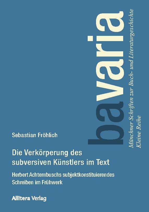 Die Verkörperung des subversiven ­Künstlers im Text
