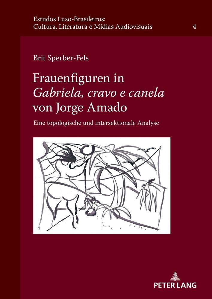 Frauenfiguren in \"Gabriela, cravo e canela\" von Jorge Amado