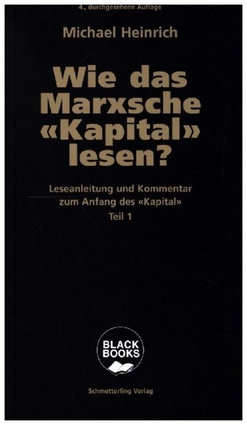Wie das Marxsche Kapital lesen? Bd. 1