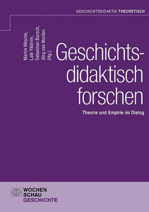 Geschichtsdidaktisch forschen