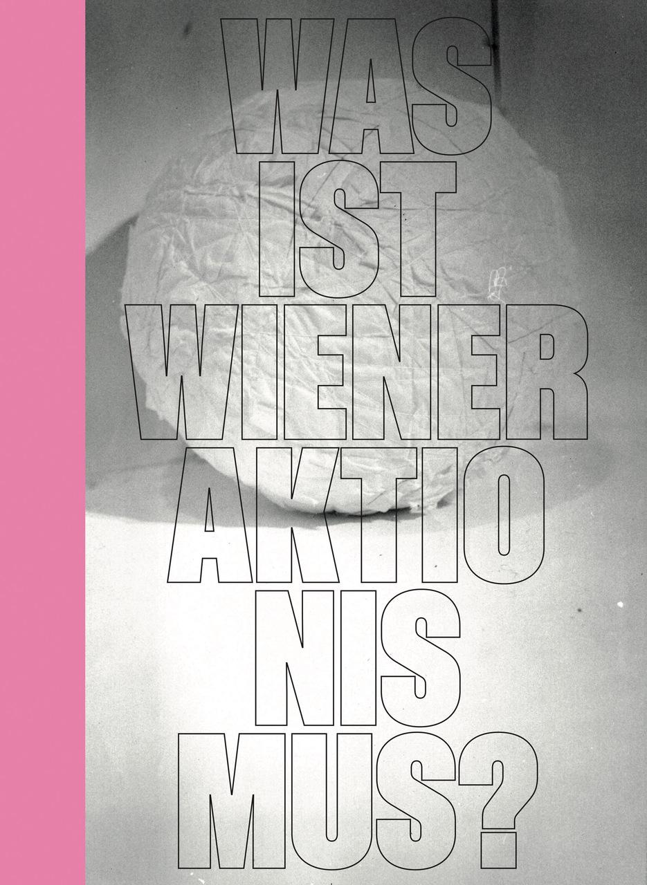 Was ist Wiener Aktionismus?