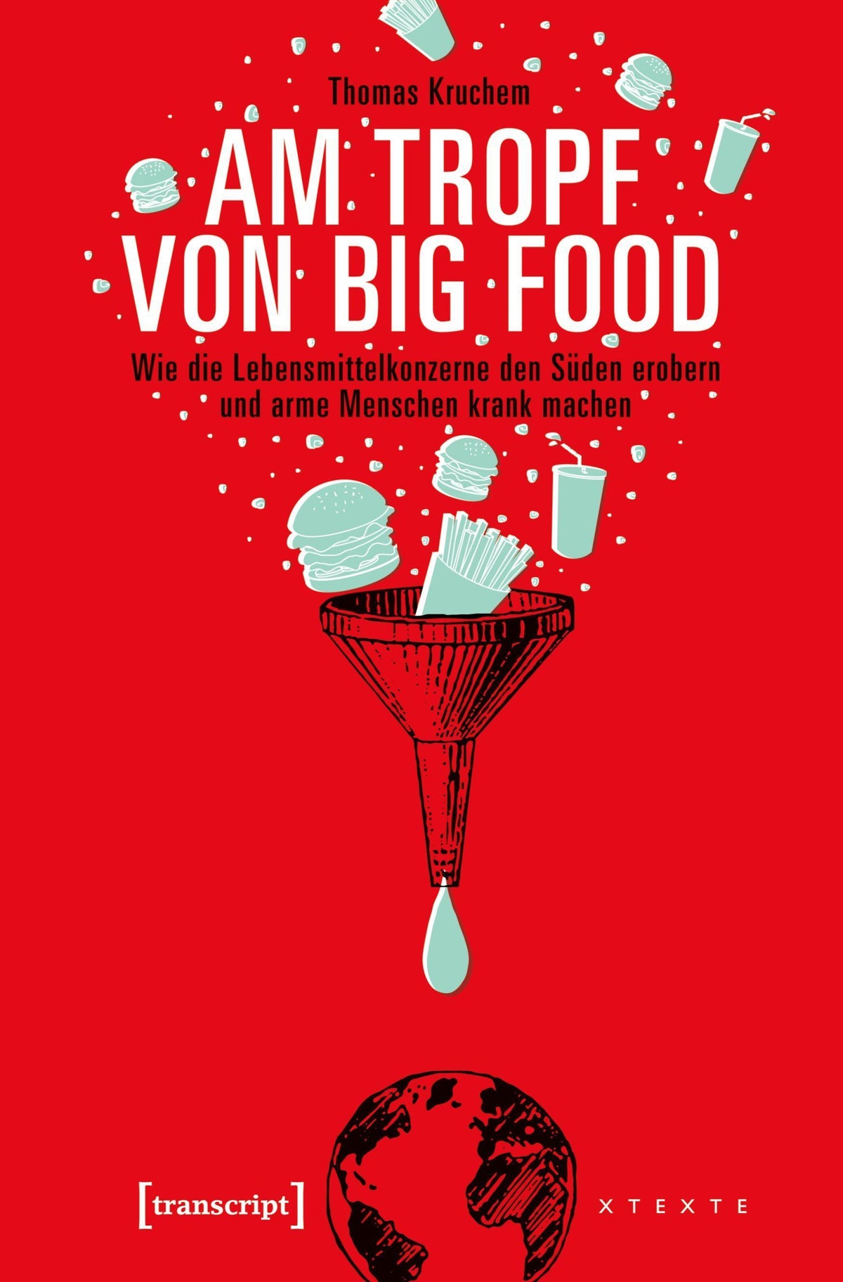 Buchcover: Am Tropf von Big Food